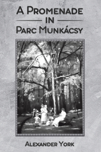 A Promenade in Parc Munkacsy