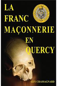 La Franc-Ma?onnerie En Quercy