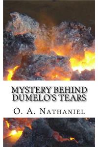 Mystery Behind Dumelo's Tears