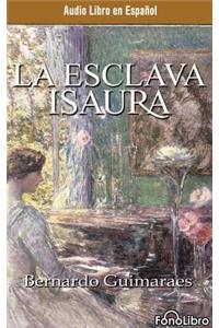 La Esclava Isaura (Isaura the Slave)