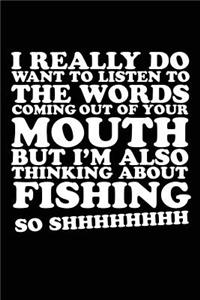 I Really Do Want To Listen To The Words Coming Out Of Your Mouth But I'm Also