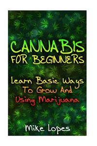 Cannabis For Beginners