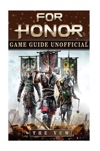 For Honor Game Guide Unofficial