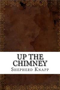 Up the Chimney