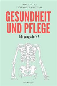 Gesundheit Und Pflege Jahrgangsstufe 2