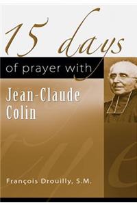 15 Days of Prayer with Jean-Claude Colin