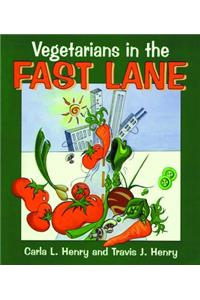 Vegetarians in the Fast Lane