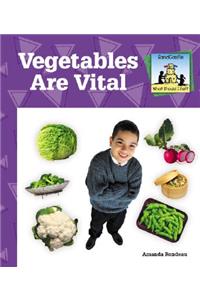 Vegetables Are Vital