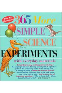 365 More Simple Science Experiments With Everyday Materials