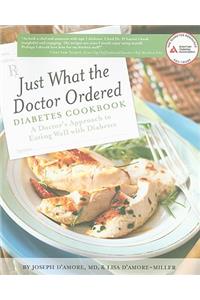 Just What the Doctor Ordered Diabetes Cookbook