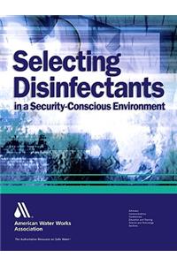 Selecting Disinfectants in a Security-Conscious Environment