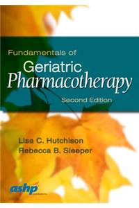 Fundamentals of Geriatric Pharmacotherapy