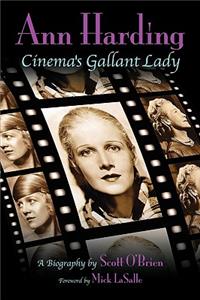 Ann Harding - Cinema's Gallant Lady