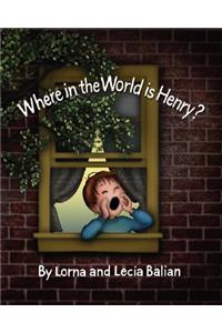 Where in the World Is Henry?