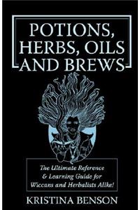 Potions, Herbs, Oils & Brews