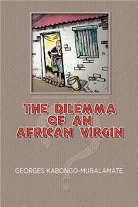 Dilemma of an African Virgin