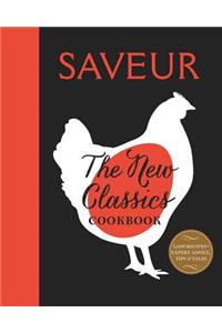 Saveur: The New Classics Cookbook