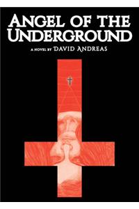 Angel of the Underground