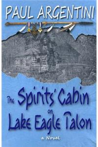 Spirits' Cabin on Lake Eagle Talon