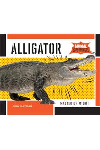 Alligator: Master of Might