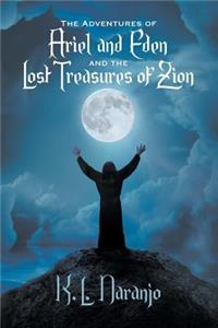 Adventures of Ariel and Eden and the Lost Treasures of Zion