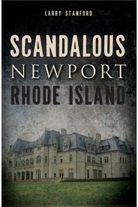 Scandalous Newport, Rhode Island