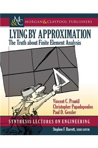 Lying by Approximation