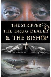 The Stripper, the Drug Dealer & the Bishop