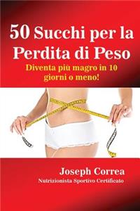 50 Succhi per la Perdita di Peso