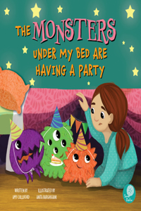 Monsters Under My Bed Are Having a Party