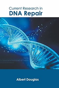 Current Research in DNA Repair