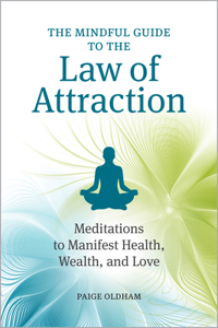 Mindful Guide to the Law of Attraction