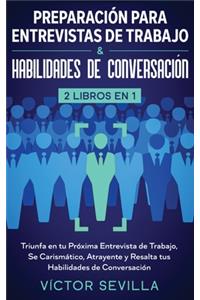 Preparación para entrevistas de trabajo y habilidades de conversación 2 libros en 1