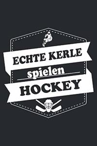 Echte Kerle spielen Hockey