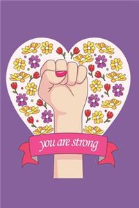 you are strong