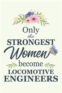 Only The Strongest Women Become Locomotive Engineers