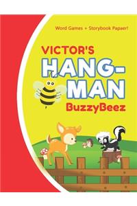 Victor's Hangman: Blank Hang Man Fun Puzzle Book + Storybook Activity Paper - Help Kids Learn to Spell Improve Vocabulary Letter Spelling Memory Logic Skills Creativi