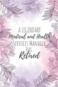 A Legendary Medical and Health Service Manager Has Retired