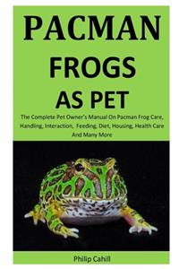 Pacman Frogs As Pet