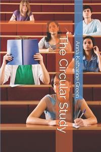 The Circular Study