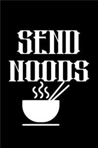 Send noods