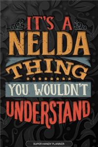 Its A Nelda Thing You Wouldnt Understand