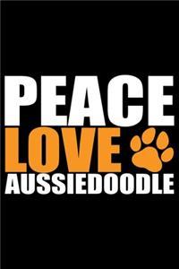Peace Love Aussiedoodle