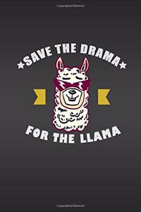 Save The Drama For The Llama