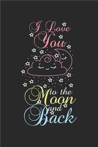 I love you to the moon and back