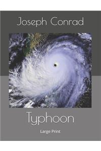 Typhoon: Large Print