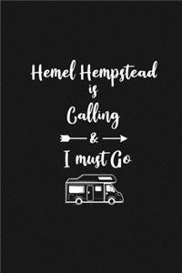 Hemel Hempstead is Calling and I Must Go