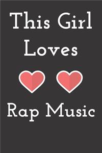 This Girl Loves Rap Music