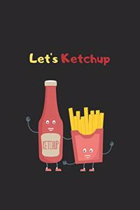 let's ketchup