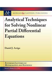 Analytical Techniques for Solving Nonlinear Partial Differential Equations